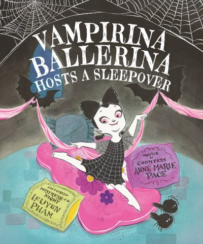 Anne Marie Pace/Vampirina Ballerina Hosts a Sleepover